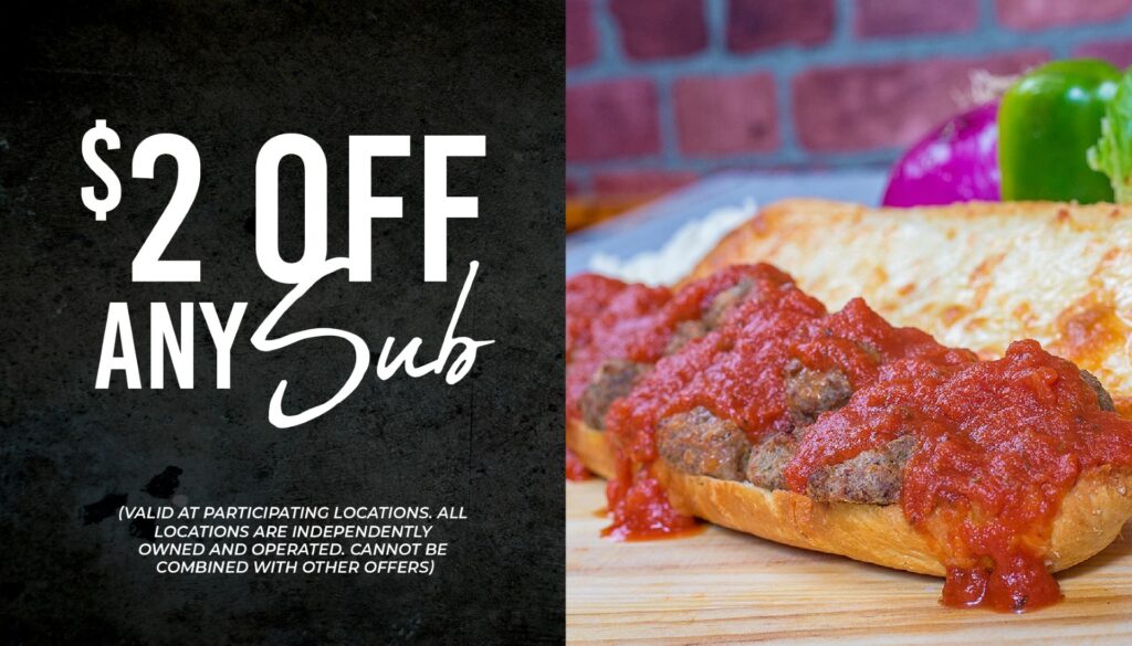 Two dollars off any Pizza World sub.